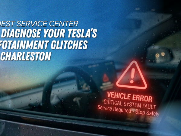 Finest Service Center to Diagnose Your Tesla’s Infotainment Glitches in Charleston